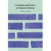 Freedom and Power in Classical Athens