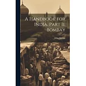 A Handbook for India. Part Ii. Bombay