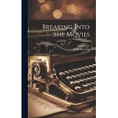 Breaking Into the Movies