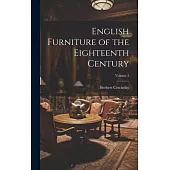 English Furniture of the Eighteenth Century; Volume 3