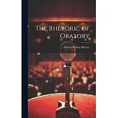 The Rhetoric of Oratory