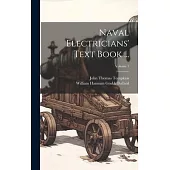 Naval Electricians’ Text Book ...; Volume 1