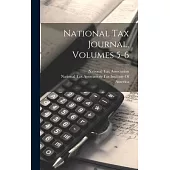National Tax Journal, Volumes 5-6