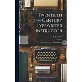 Twentieth Century Typewriter Instructor: Touch Method