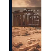 Travels in Northern Greece; Volume 3