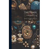 The Pearl: Its Story, Its Charm, and Its Value