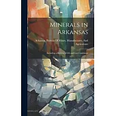 Minerals in Arkansas: Including a Review of Oil and Gas Conditions
