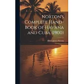 Norton’s Complete Hand-Book of Havana and Cuba (1900)