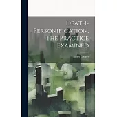 Death-personification, The Practice Examined