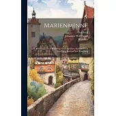 Marienminne: In Dichtungen Von Werinher Von Tegernsee, Gottfried Von Straßburg, Konrad Von Würzburg