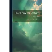 Hallowed Songs: for Prayer and Social Meetings