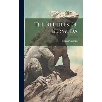 The Reptiles Of Bermuda