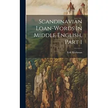 Scandinavian Loan-words In Middle English, Part 1