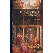 The Stones Of Venice: The Sea-stories