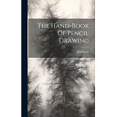 The Hand-book Of Pencil Drawing