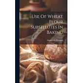 Use Of Wheat Flour Substitutes In Baking
