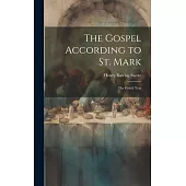 The Gospel According to St. Mark: The Greek Text