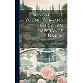 Songs of the Young Woman’s Christian Temperance Union
