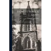 How to Make a Saint: The Process of Canonization in the Church of England