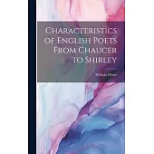 Characteristics of English Poets From Chaucer to Shirley