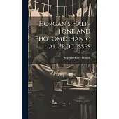 Horgan’s Half-Tone and Photomechanical Processes