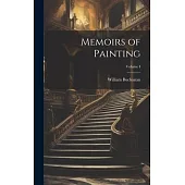 Memoirs of Painting; Volume I