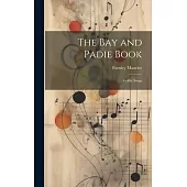 The Bay and Padie Book: Kiddie Songs
