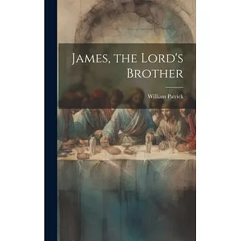 James, the Lord’s Brother