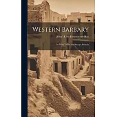 Western Barbary: Its Wild Tribes and Savage Animals