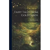 Fairy Tales From Gold Lands