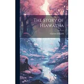 The Story of Hiawatha