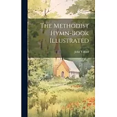 The Methodist Hymn-book Illustrated