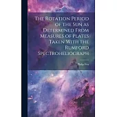 The Rotation Period of the sun as Determined From Measures of Plates Taken With the Rumford Spectroheliograph