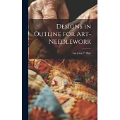 Designs in Outline for Art-needlework