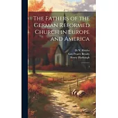 The Fathers of the German Reformed Church in Europe and America: 5