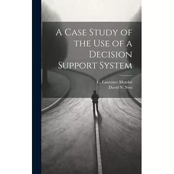 A Case Study of the use of a Decision Support System