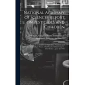 National Academy of Sciences Report on Pesticides and Children: Hearing Before the Committee on Agriculture, Nutrition, and Forestry, United States Se