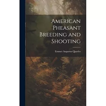 American Pheasant Breeding and Shooting