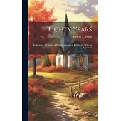 Eighty Years; Embracing A History of Presbyterianism in Baltimore; With an Appendix