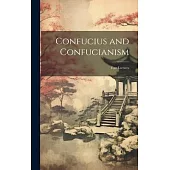 Confucius and Confucianism: Four Lectures