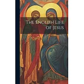 The English Life of Jesus