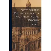 Note on the Decentralization of Provincial Finance.