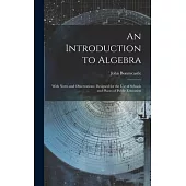 An Introduction to Algebra: With Notes and Observations; Designed for the Use of Schools and Places of Public Education