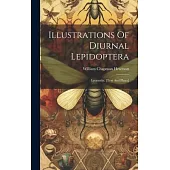 Illustrations Of Diurnal Lepidoptera: Lycænidæ. [text And Plates]