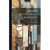 Mining Mathematics Simplified