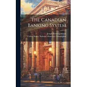 The Canadian Banking System