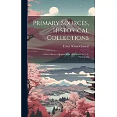 Primary Sources, Historical Collections: A Short History of Japan, With a Foreword by T. S. Wentworth