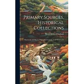 Primary Sources, Historical Collections: Manchuria and Korea, With a Foreword by T. S. Wentworth