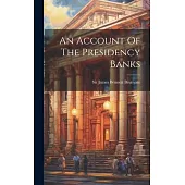 An Account Of The Presidency Banks