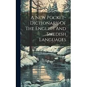 A New Pocket-dictionary Of The English And Swedish Languages